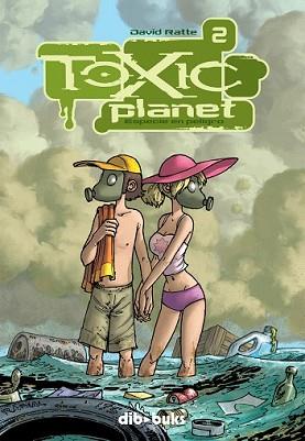 TOXIC PLANET 2 | 9788493688028 | RATTE, DAVID | Llibreria L'Illa - Llibreria Online de Mollet - Comprar llibres online