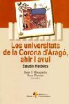 UNIVERSITATS DE LA CORONA D'ARAGO AHIR I AVUI, LES | 9788473067560 | BUSQUETA, JOAN J. / PEMAN, JUAN | Llibreria L'Illa - Llibreria Online de Mollet - Comprar llibres online