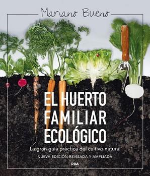 HUERTO FAMILIAR ECOLÓGICO, EL | 9788415541790 | BUENO, MARIANO | Llibreria L'Illa - Llibreria Online de Mollet - Comprar llibres online