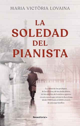 SOLEDAD DEL PIANISTA, LA | 9788418557774 | LOVAINA I RUIZ, MARIA VICTÒRIA | Llibreria L'Illa - Llibreria Online de Mollet - Comprar llibres online