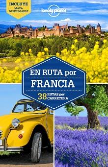 EN RUTA POR FRANCIA 2 | 9788408165255 | CARILLET, JEAN-BERNARD/AVERBUCK, ALEXIS/ST.LOUIS, REGIS/BERRY, OLIVER/MCNAUGHTAN, HUGH/ROBINSON, DAN | Llibreria L'Illa - Llibreria Online de Mollet - Comprar llibres online