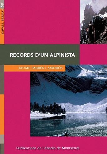 RECORDS D'UN ALPINISTA | 9788498830019 | FABRES I AMOROS, JAUME | Llibreria L'Illa - Llibreria Online de Mollet - Comprar llibres online