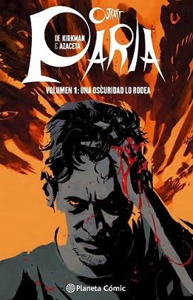 PARIA (OUTCAST) Nº 01 | 9788416090693 | PAUL AZACETA/ROBERT KIRKMAN | Llibreria L'Illa - Llibreria Online de Mollet - Comprar llibres online