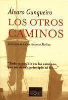 OTROS CAMINOS, LOS | 9788472231016 | CUNQUEIRO, ALVARO | Llibreria L'Illa - Llibreria Online de Mollet - Comprar llibres online