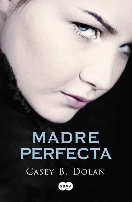 MADRE PERFECTA | 9788483657713 | DOLAN, CASEY B. | Llibreria L'Illa - Llibreria Online de Mollet - Comprar llibres online