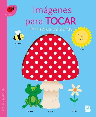 PRIMERAS PALABRAS - IMÁGENES PARA TOCAR | 9789403229942 | BALLON | Llibreria L'Illa - Llibreria Online de Mollet - Comprar llibres online