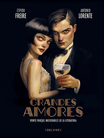 GRANDES AMORES. VEINTE PAREJAS INOLVIDABLES DE LA LITERATURA | 9788414059296 | FREIRE, ESPIDO / ANTONIO LORENTE | Llibreria L'Illa - Llibreria Online de Mollet - Comprar llibres online