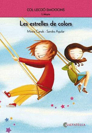 ESTRELLES DE COLORS, LES | 9788484126263 | MIREIA CANALS-SANDRA AGUILAR | Llibreria L'Illa - Llibreria Online de Mollet - Comprar llibres online