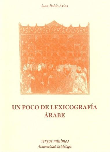 POCO DE LEXICOGRAFIA ARABE, UN | 9788474966008