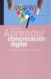 APRENDER COMUNICACION DIGITAL | 9788449318733 | ARQUES I S., NEUS | Llibreria L'Illa - Llibreria Online de Mollet - Comprar llibres online