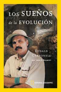 SUEÑOS DE LA EVOLUCION, LOS | 9788478710676 | CARBONELL, EUDALD | Llibreria L'Illa - Llibreria Online de Mollet - Comprar llibres online