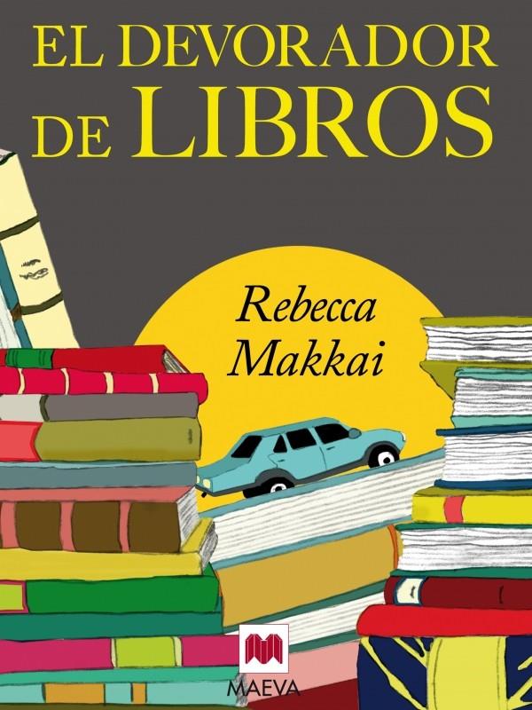 DEVORADOR DE LIBROS, EL | 9788415532323 | REBECCA, MAKKAI