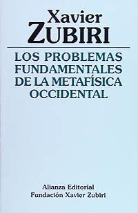 PROBLEMAS FUNDAMENTALES DE LA METAFISICA OCCIDENTA | 9788420690544 | ZUBIRI,XAVIER | Llibreria L'Illa - Llibreria Online de Mollet - Comprar llibres online