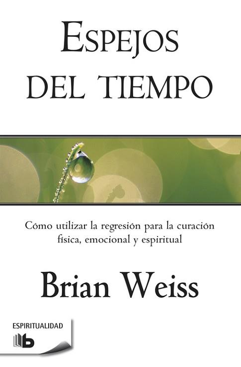 ESPEJOS DEL TIEMPO | 9788498728088 | WEISS, BRIAN L. | Llibreria L'Illa - Llibreria Online de Mollet - Comprar llibres online