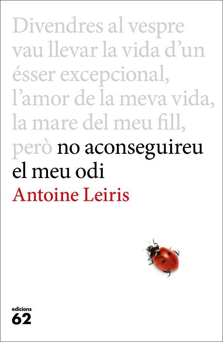 NO ACONSEGUIREU EL MEU ODI | 9788429775198 | LEIRIS, ANTOINE | Llibreria L'Illa - Llibreria Online de Mollet - Comprar llibres online