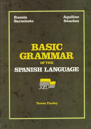 BASIC GRAMMAR OF THE SPANISH LANGUAGE | 9788471435545 | SARMIENTO,RAMON | Llibreria L'Illa - Llibreria Online de Mollet - Comprar llibres online