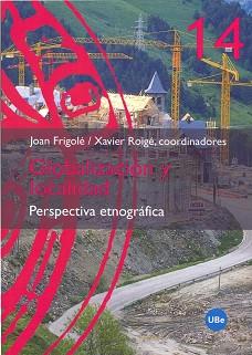 GLOBALIZACION Y LOCALIDAD : PERSPECTIVA ETNOGRAFICA | 9788447530236 | FRIGOLE, JOAN ,   COORD. | Llibreria L'Illa - Llibreria Online de Mollet - Comprar llibres online