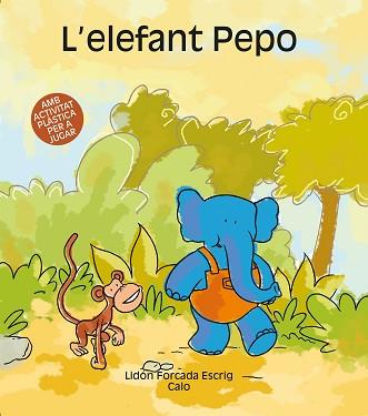 ELEFANT PEPO, L' | 9788481316070 | FORCADA ESCRIG, | Llibreria L'Illa - Llibreria Online de Mollet - Comprar llibres online