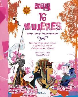 SABER MÁS - 16 MUJERES MUY, MUY IMPORTANTES | 9788421699577 | SIERRA I FABRA, JORDI | Llibreria L'Illa - Llibreria Online de Mollet - Comprar llibres online