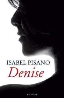 DENISE | 9788466647632 | PISANO, ISABEL | Llibreria L'Illa - Llibreria Online de Mollet - Comprar llibres online