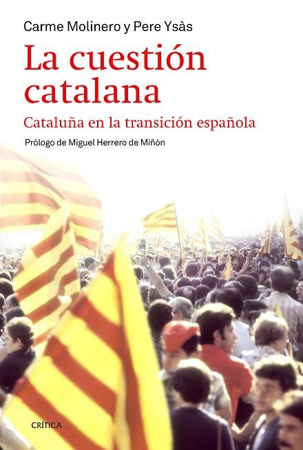 CUESTIÓN CATALANA, LA | 9788498927283 | PERE YSÁS SOLANES/CARME MOLINERO | Llibreria L'Illa - Llibreria Online de Mollet - Comprar llibres online