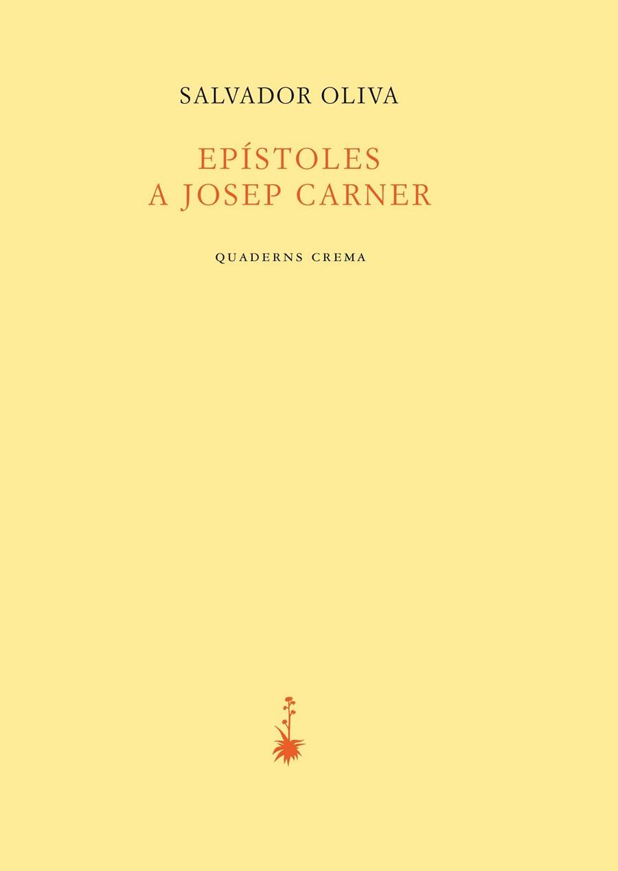 EPÍSTOLESL A JOSEP CARNER | 9788477275831 | OLIVA LLINÀS, SALVADOR | Llibreria L'Illa - Llibreria Online de Mollet - Comprar llibres online