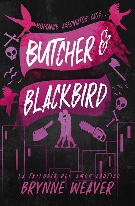 BUTCHER & BLACKBIRD | 9788419822048 | WEAVER, BRYNNE | Llibreria L'Illa - Llibreria Online de Mollet - Comprar llibres online