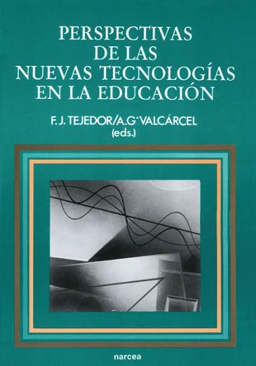 PERSPECTIVAS DE LAS NUEVAS TECNOLOGIAS EN LA EDUCA | 9788427711488 | Llibreria L'Illa - Llibreria Online de Mollet - Comprar llibres online