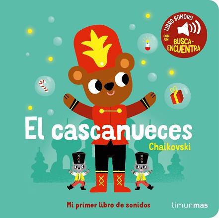 CASCANUECES. MI PRIMER LIBRO DE SONIDOS | 9788408276449 | BILLET, MARION | Llibreria L'Illa - Llibreria Online de Mollet - Comprar llibres online