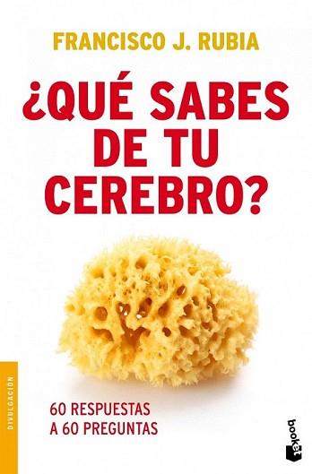 QUE SABES DE TU CEREBRO? | 9788499980935 | RUBIA, FRANCISCO | Llibreria L'Illa - Llibreria Online de Mollet - Comprar llibres online