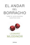 ANDAR DEL BORRACHO, EL | 9788484323969 | MLODINOW, LEONARD | Llibreria L'Illa - Llibreria Online de Mollet - Comprar llibres online