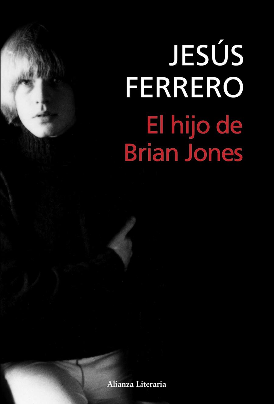 HIJO DE BRIAN JONES, EL | 9788420669717 | FERRERO, JESÚS | Llibreria L'Illa - Llibreria Online de Mollet - Comprar llibres online