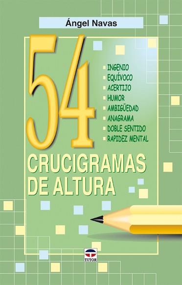 54 CRUCIGRAMAS DE ALTURA | 9788479026394 | NAVAS, ANGEL | Llibreria L'Illa - Llibreria Online de Mollet - Comprar llibres online