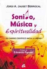 SONIDO, MÚSICA Y ESPIRITUALIDAD | 9788484453215 | JAUSET BERROCAL, JORDI A. | Llibreria L'Illa - Llibreria Online de Mollet - Comprar llibres online