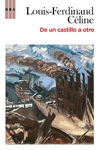 DE UN CASTILLO A OTRO | 9788498677751 | CELINE, LOUIS-FERDINAND | Llibreria L'Illa - Llibreria Online de Mollet - Comprar llibres online