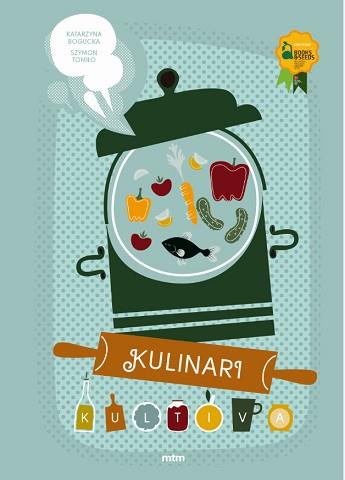 KULINARI KULTIVA | 9788416497546 | BOGUCKA, KATARZYNA/TOMILO, SZYMON | Llibreria L'Illa - Llibreria Online de Mollet - Comprar llibres online