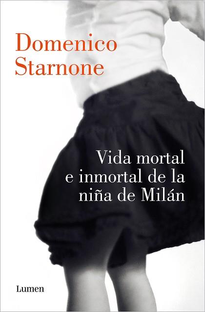 VIDA MORTAL E INMORTAL DE LA NIÑA DE MILÁN | 9788426424884 | STARNONE, DOMENICO | Llibreria L'Illa - Llibreria Online de Mollet - Comprar llibres online