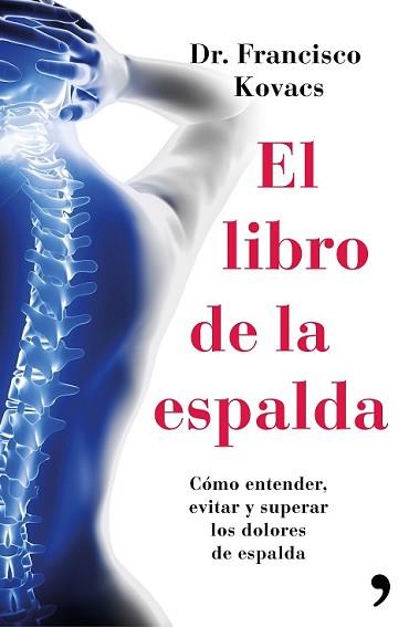 LIBRO DE LA ESPALDA, EL | 9788499984827 | KOVACS, FRANCISCO  | Llibreria L'Illa - Llibreria Online de Mollet - Comprar llibres online