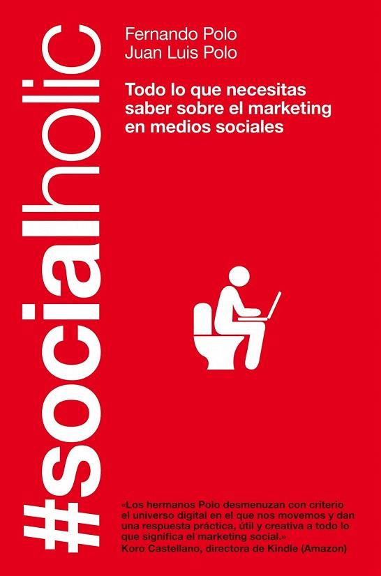 SOCIALHOLIC | 9788498751918 | POLO HERNANZ, FERNANDO | Llibreria L'Illa - Llibreria Online de Mollet - Comprar llibres online