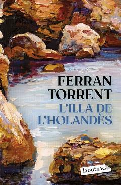 ILLA DE L'HOLANDÈS, L' | 9788419971456 | TORRENT, FERRAN | Llibreria L'Illa - Llibreria Online de Mollet - Comprar llibres online