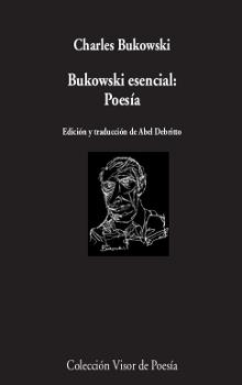 BUKOWSKI ESENCIAL POESÍA | 9788498953084 | BUKOWSKI, CHARLES | Llibreria L'Illa - Llibreria Online de Mollet - Comprar llibres online