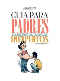 GUIA PARA PADRES DESESPERADAMENTE INEXPERTOS | 9788497416177 | FONTDEVILA,MANUEL | Llibreria L'Illa - Llibreria Online de Mollet - Comprar llibres online