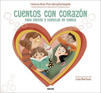 CUENTOS CON CORAZÓN | 9788427241855 | RUIZ PINO (MY FAMILY LAB), HELENA | Llibreria L'Illa - Llibreria Online de Mollet - Comprar llibres online