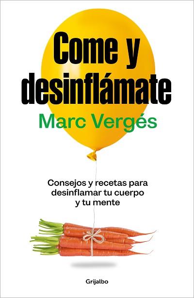 COME Y DESINFLÁMATE | 9788425367663 | VERGÉS, MARC | Llibreria L'Illa - Llibreria Online de Mollet - Comprar llibres online