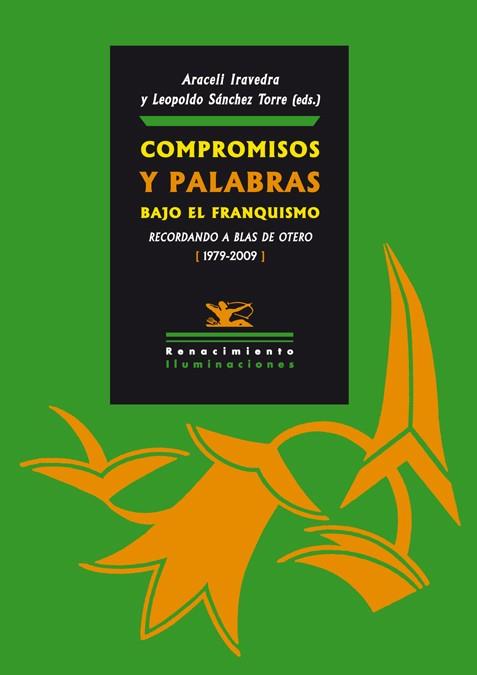 COMPROMISOS Y PALABRAS BAJO EL FRANQUISMO | 9788484726029 | AA.VV | Llibreria L'Illa - Llibreria Online de Mollet - Comprar llibres online