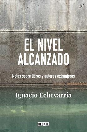 NIVEL ALCANZADO, EL | 9788418056826 | ECHEVARRÍA, IGNACIO | Llibreria L'Illa - Llibreria Online de Mollet - Comprar llibres online