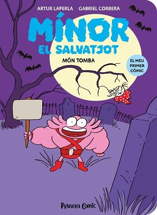 MÍNOR EL SALVATJOT Nº 03. MÓN TOMBA | 9788411610278 | LAPERLA, ARTUR/CORBERA, GABRIEL | Llibreria L'Illa - Llibreria Online de Mollet - Comprar llibres online