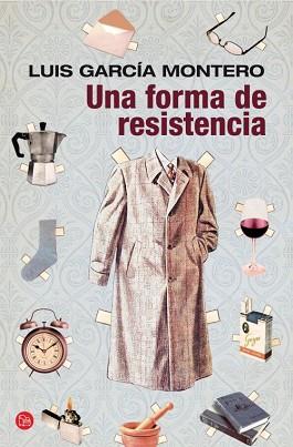 FORMA DE RESISTENCIA, UNA | 9788466327046 | GARCÍA MONTERO, LUIS | Llibreria L'Illa - Llibreria Online de Mollet - Comprar llibres online