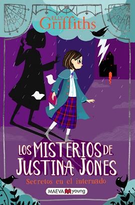 MISTERIOS DE JUSTINA JONES: SECRETOS EN EL INTERNADO | 9788418184987 | GRIFFITHS, ELLY