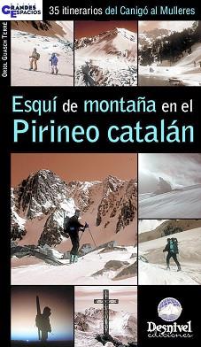 ESQUI DE MONTAÑA EN EL PIRINEO CATALAN | 9788495760845 | GUASCH TERRE, ORIOL | Llibreria L'Illa - Llibreria Online de Mollet - Comprar llibres online